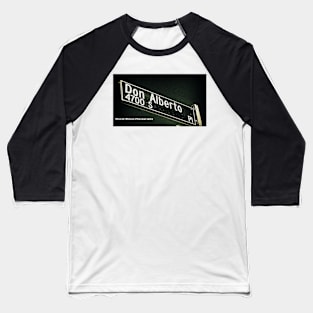 Don Alberto Place, Los Angeles, California by Mistah Wilson Baseball T-Shirt